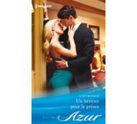 Un Héritier Pour Le Prince (ebook)