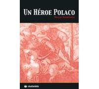 Trilogía polaca: Un héroe polaco (SIN COLECCION)