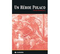 Un héroe polaco (SIN COLECCION)