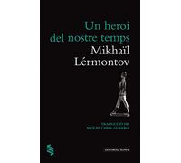 Un Heroi Del Nostre Temps: 3 (Clàssics de Tots els Temps)