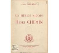 Un Héros Niçois : Henri Chemin (ebook)