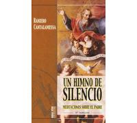 Un Himno de silencio: Meditaciones sobre el Padre (Agua Viva)