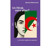 Un Hirak sans elles ?: La révolution algérienne suspendue
