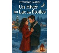 Un Hiver au Lac des Étoiles