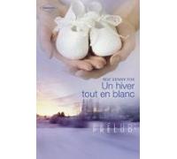 Un Hiver Tout En Blanc (harlequin Prélud) (ebook)