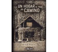 Un hogar al final del camino