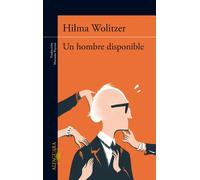 Un hombre disponible | Hilma Wolitzer