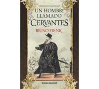 Un Hombre Llamado Cervantes