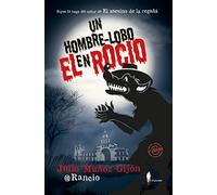 Un Hombre Lobo En El Rocío: 1 (El paseo bizzarro)