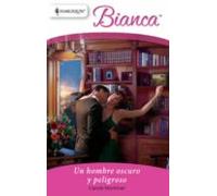 Un Hombre Oscuro Y Peligroso (ebook)