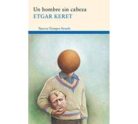 Un Hombre Sin Cabeza Y Otros Relatos