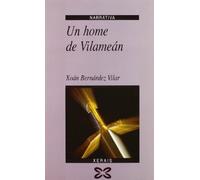 Un home de Vilameán: Anatomia Da Revolucion Irmandina (EDICIÓN LITERARIA - NARRATIVA)