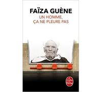 Un homme, ça ne pleure pas | Faïza Guène