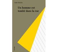 Un Homme Est Tombé Dans La Rue (ebook)