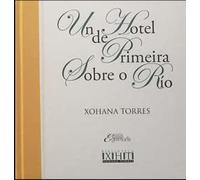 Un hotel de primeira sobre o río (Biblioteca Xohana Torres)