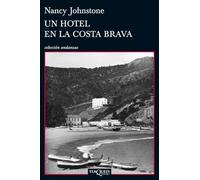 Un hotel en la Costa Brava: (Tossa de Mar, 1934-1939): 809 (Andanzas)