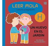 Un huevo en el jardín: 18 (Colección Leer Mola)