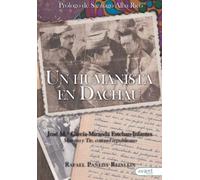 Un humanista en Dachau: José Mª García-Miranda Esteban-Infantes, maestro y teniente coronel republicanos