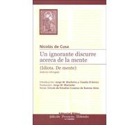 Un Ignorante Discurre Acerca de La Mente
