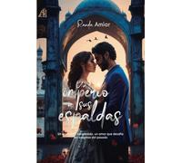 Un imperio a sus espaldas