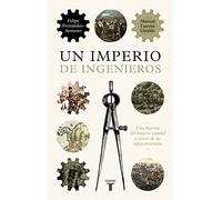 Un imperio de ingenieros (Historia)