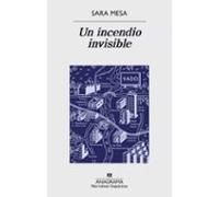 Un Incendio Invisible