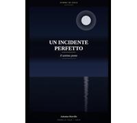 Un Incidente Perfetto: Il settimo ponte (Terre di Sale)