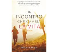 Un Incontro Che Cambia La Vita