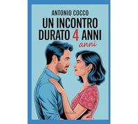 Un incontro durato 4 anni