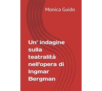 Un' indagine sulla teatralità nell'opera di Ingmar Bergman