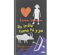 UN INDIO COMO TÚ Y YO (Takatuka novelas)