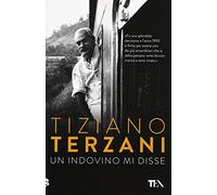 Un indovino mi disse (Opere di Tiziano Terzani pocket)