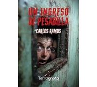 Un Ingreso De Pesadilla