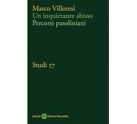 Un inquietante abisso. Percorsi pasoliniani (Studi)