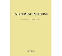 Un intervento notturno. Opera in un atto (da un racconto di R. A. Bowen). Testo e musica di G. Viozzi