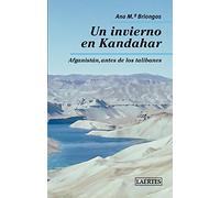 Un Invierno En Kandahar (N. Ed.): Afganistán, antes de los talibanes: 58 (Nan-Shan)