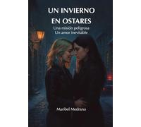 Un invierno en Ostares: Una misión peligrosa. Un amor inevitable