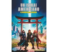 Un Isekai Americano: Il Teorema dell'Arcana