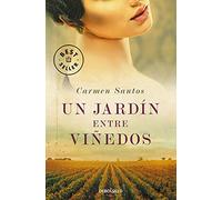 Un jardín entre viñedos (Best Seller)