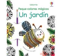 Un jardín (Peque-colores mágicos, 1)