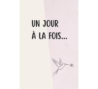 Un jour à la fois...: Carnet de suivi PMA