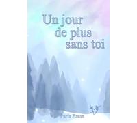 Un jour de plus sans toi
