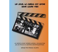 Un jour, le cinéma est entré dans leurs vies [Francia] [DVD]