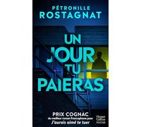 Un jour, tu paieras: Prix Cognac du meilleur roman francophone pour "J'aurais aimé te tuer"