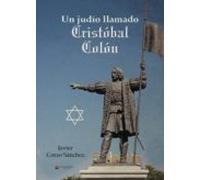 Un Judío Llamado Cristóbal Colón