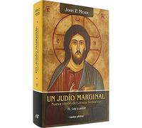 Un judío marginal: nueva visión del Jesús histórico, IV: Le | John P. Meier