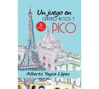 Un juego en cuatro actos y pico (NOVELA)