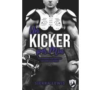 Un kicker per Mia: Romanzo rosa sportivo seconda possibilità