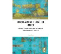 (Un)learning from the Other: Chinese Education in and beyond the Shadow of PISA Success (China's Education Modernization 2035)