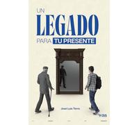 Un legado para tu presente: Memorias y secretos para una vida plena